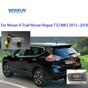 Yessun Špeciálne Auto Zozadu na Zadnej strane zálohy Kamera Pre Nissan X-Trail pre Nissan Rogue T32 MK3 2013~2018 spätné parkovanie camer